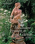 Cover: Besondere Frauen und ihre G&auml;rten - Bassermann