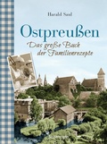 Bild: Ostpreu&szlig;en - Das gro&szlig;e Buch der Familienrezepte - Bassermann