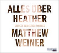 Abbildung von: Alles über Heather - Random House Audio