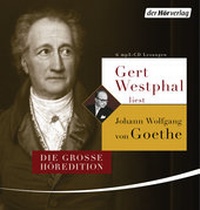 Abbildung von: Gert Westphal liest Johann Wolfgang von Goethe - Der Hörverlag
