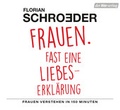 Cover: Frauen. Fast eine Liebeserkl&auml;rung - Der H&ouml;rverlag