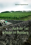 Cover: Auch der Tod arbeitet im Weinberg - Gro&szlig;druck - AAVAA Verlag