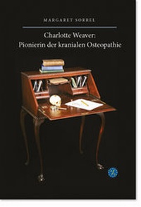 Abbildung von: Charlotte Weaver: Pionierin der Kranialen Osteopathie - Jolandos