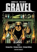 Cover: Gravel 1 - Strange Kiss - Stranger Kisses - Strange Killings - Dantes Verlag