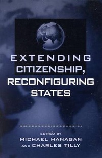 Abbildung von: Extending Citizenship, Reconfiguring States - Rowman & Littlefield