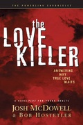 Cover: The Love Killer: Answering Why True Love Waits - Tyndale House Publishers