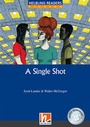 Cover: Helbling Readers Blue Series, Level 5 / A Single Shot, Class Set - Helbling