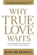 Cover: Why True Love Waits - Tyndale House Publishers