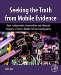 Cover: Seeking the Truth from Mobile Evidence - Academic Press