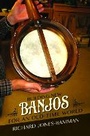Bild: Building New Banjos for an Old-Time World - University of Illinois Press