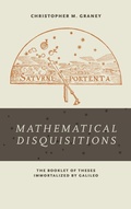 Cover: "Mathematical Disquisitions" - University of Notre Dame Press