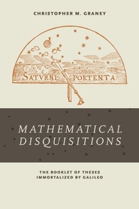 Enlarge image Cover: "Mathematical Disquisitions" - University of Notre Dame Press
