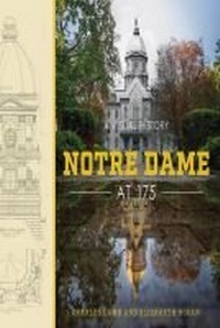 Abbildung von: Notre Dame at 175 - University of Notre Dame Press