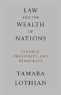 Bild: Law and the Wealth of Nations - Columbia University Press