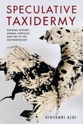 Cover: Speculative Taxidermy - Columbia University Press