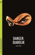 Cover: Danger: Diabolik - Columbia University Press