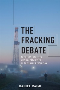 Abbildung von: The Fracking Debate - Columbia University Press