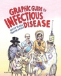 Cover: Graphic Guide to Infectious Disease E-Book - Elsevier