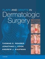 Cover: Flaps and Grafts in Dermatologic Surgery E-Book - Elsevier