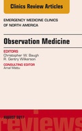 Cover: Observation Medicine, An Issue of Emergency Medicine Clinics of North America - Elsevier