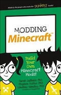 Cover: Modding Minecraft: Build Your Own Minecraft Mods! - Turtleback Books