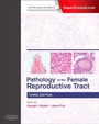Cover: Pathology of the Female Reproductive Tract E-Book - Churchill Livingstone