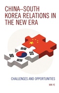 Cover: China-South Korea Relations in the New Era - Lexington Books