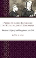 Cover: Prayer as Divine Experience in 4 Ezra and John's Apocalypse - Hamilton Books