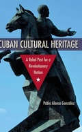 Cover: Cuban Cultural Heritage - University Press of Florida