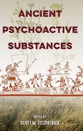 Cover: Ancient Psychoactive Substances - University Press of Florida