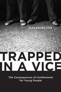 Cover: Trapped in a Vice - Rutgers University Press