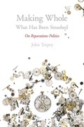 Cover: Making Whole What Has Been Smashed - Rutgers University Press