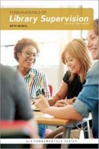 Enlarge image Cover: Fundamentals of Library Supervision - Association of College & Research Libraries