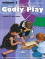 Cover: The Complete Guide to Godly Play - Church Publishing Inc