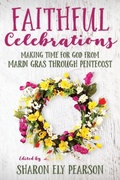 Cover: Faithful Celebrations - Church Publishing Inc