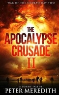 Cover: The Apocalypse Crusade 2 War of the Undead Day 2 - Peter Meredith