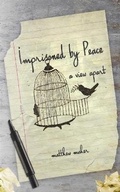Cover: Imprisoned by Peace - 55:11 Publishing LLC