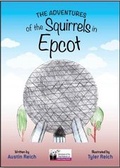 Cover: The Adventures of the Squirrels in the Most Magical Place on Earth - Momosa Publishing, LLC