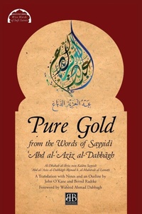 Abbildung von: Pure Gold from the Words of Sayyidi ?Abd al-?Aziz al-Dabbagh - Beacon Books and Media Ltd