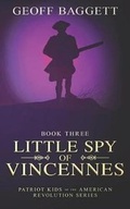 Cover: Little Spy of Vincennes - Cocked Hat Publishing