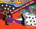 Cover: The Return of Two Dick Willie - KMW Studio