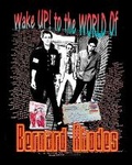 Cover: Wake Up! to the World of Bernard Rhodes - KMW Studio