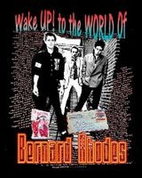 Enlarge image Cover: Wake Up! to the World of Bernard Rhodes - KMW Studio