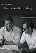 Cover: My Life with Faulkner and Brodsky - Southeast Missouri State University Press