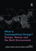 Cover: What Is Cosmopolitical Design? Design, Nature and the Built Environment - Routledge