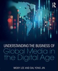 Cover: Understanding the Business of Global Media in the Digital Age - Routledge