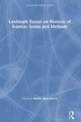 Cover: Landmark Essays on Rhetoric of Science: Issues and Methods - Routledge