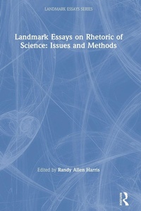 Enlarge image Cover: Landmark Essays on Rhetoric of Science: Issues and Methods - Routledge
