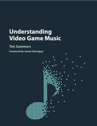 Enlarge image Cover: Understanding Video Game Music - Cambridge University Press