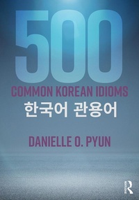 Abbildung von: 500 Common Korean Idioms - Routledge